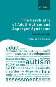 Psychiatry of Adult Autism and Asperger Syndrome