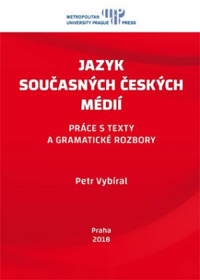 Jazyk současných českých médií: práce s texty a gramatické rozbory