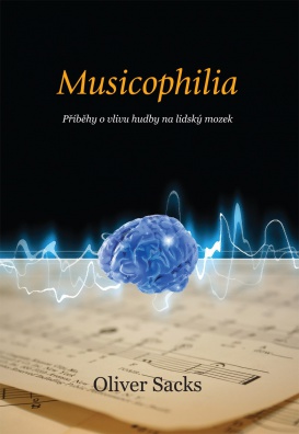 Musicophilia. Příběhy o vlivu hudby na lidský mozek