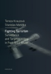 Fighting Terrorism: Surveillance and Targeted Killing in Post 9/11 World