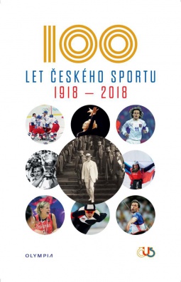 Sto let českého sportu 1918 - 2018