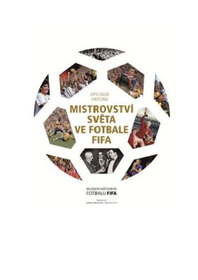 Oficiální historie FIFA mistrovství světa