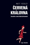 Červená královna. Sexualita a vývoj lidské přirozenosti