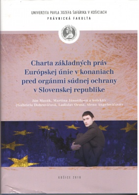 Charta základných práv Európskej únie v konaniach pred orgánmi súdnej ochrany v Slovenskej republike
