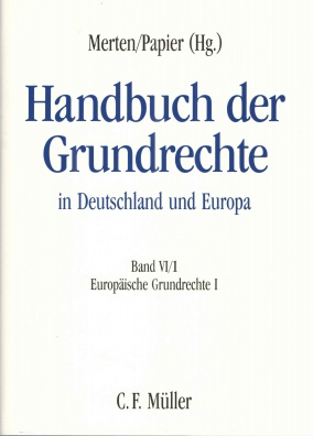 Handbuch der Grundrechte in Deutschland und Europa Band VI/1