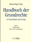 Handbuch der Grundrechte in Deutschland und Europa Band X.