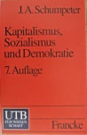 Kapitalismus, Sozialismus und Demokratie. 7. Aufl.
