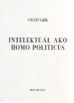 Intelektuál ako homo politicus