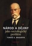 Národ a dějiny jako sociologický problém Výbor textů