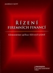 Řízení firemních financí - Elementárium aplikace klíčových pojmů
