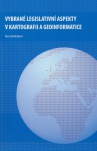 Vybrané legislativní aspekty v kartografii a geoinfomatice