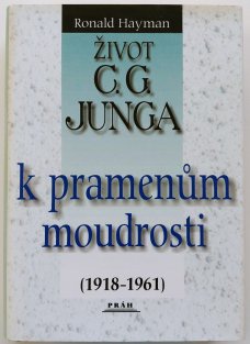 Život C.G.Junga II. - K pramenům moudrosti