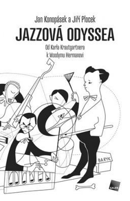 Jazzová odyssea - Od Karla Krautgartnera k Woodymu Hermanovi