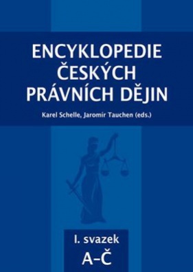 Encyklopedie českých právních dějin - I. svazek A-Č