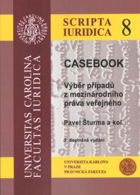 CASEBOOK. Výběr případů z mezinárodního práva veřejného - 3. vydání