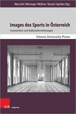 Images des Sports in Österreich: Innensichten und Außenwahrnehmungen