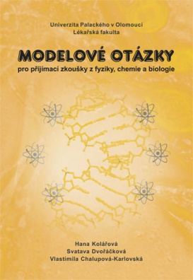 Modelové otázky pro přijímací zkoušky z fyziky, chemie a biologie - 2. vydání