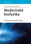 Medicínská biofyzika - 2., zcela přepracované a doplněné vydání