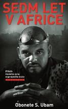 Sedm let v Africe - Příběh českého syna nigerijského krále