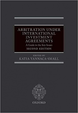 Arbitration Under International Investment Agreements - 2nd Edition
