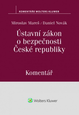 Ústavní zákon o bezpečnosti České republiky (110/1998 Sb.) - Komentář