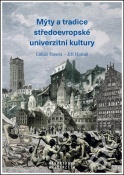 Mýty a tradice středoevropské univerzitní kultury