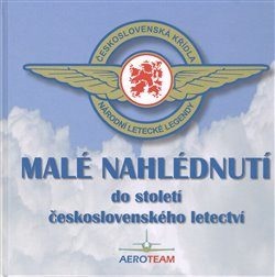 Malé nahlédnutí do století československého letectví