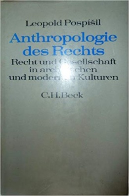 Anthropologie des Rechts - Recht und Gesellschaft in archaischen und modernen Kulturen