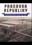 Pracovna republiky - Architektura Plzně v letech 1918 -1938