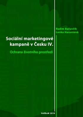 Sociální marketingové kampaně v Česku IV. - Ochrana životního prostředí