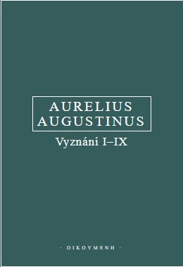 Augustinus - Vyznání I-IX