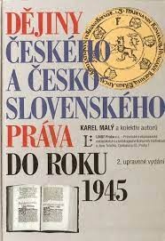 Dějiny českého a československého práva do roku 1945, 2. upravené vydání