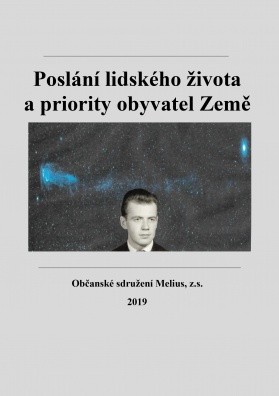 Poslání lidského života a priority obyvatel Země