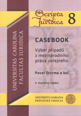 CASEBOOK. Výběr případů z mezinárodního práva veřejného, 4. vydání