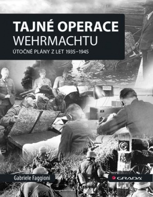 Tajné operace Wehrmachtu, Útočné plány z let 1939–1945