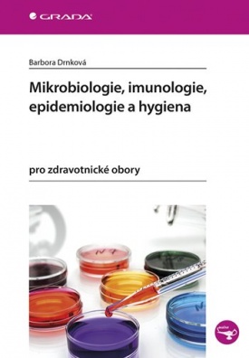 Mikrobiologie, imunologie, epidemiologie a hygiena pro zdravotnické obory
