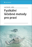 Fyzikální léčebné metody pro praxi