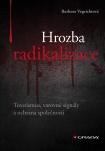 Hrozba radikalizace, Terorismus, varovné signály a ochrana společnosti