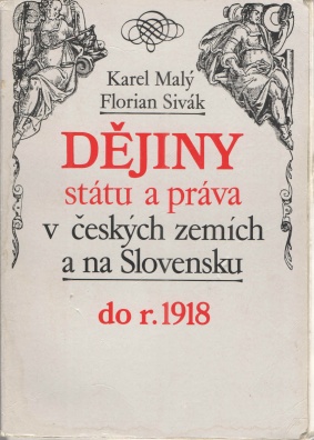Dějiny státu a práva v českých zemích a na Slovensku do r.1918