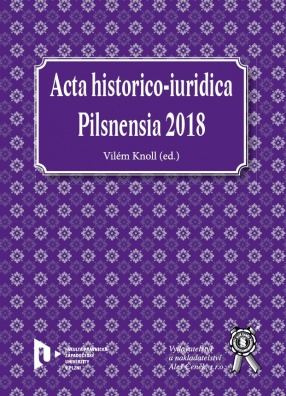 Acta historico-iuridica Pilsnensia 2018