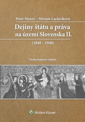 Dejiny štátu a práva na území Slovenska II. (1848 – 1948), 2. vyd.