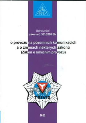 Zákon o provozu na pozemních komunikacích (Zákon o silničním provozu) č. 361/2000 Sb.,2020 (22. vyd)