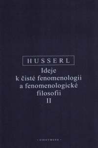Husserl - Ideje k čisté fenomenologii a fenomenologické filosofii I
