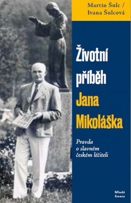Životní příběh Jana Mikoláška