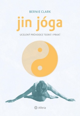 Jin jóga, Ucelený průvodce teorií i praxí