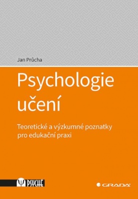 Psychologie učení, Teoretické a výzkumné poznatky pro edukační praxi