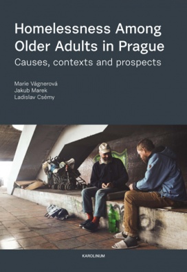 Homelessness Among Older Adults in Prague