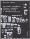 Bydlení v umění. Malířská a sochářská výzdoba pražských obytných staveb 19. a raného 20. století