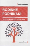 Rodinné podnikání fenomén, příležitost, budoucnost