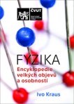 Fyzika. Encyklopedie velkých objevů a osobností